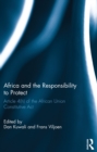 Image for Africa and the responsibility to protect: Article 4(h) of the African Union Constitutive Act