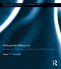 Image for Adaptive rhetoric: evolution, culture, and the art of persuasion : 19