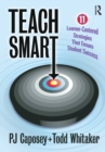 Image for Teach smart: 11 learner-centered strategies that ensure student success