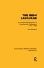 Image for The Irish language: an annotated bibliography of sociolinguistic publications, 1772-1982