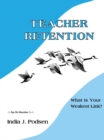 Image for Teacher retention: what is your weakest link?