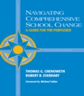 Image for Navigating comprehensive school change: a guide for the perplexed