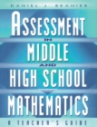 Image for Assessment in middle and high school mathematics: a teacher&#39;s guide