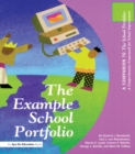 Image for The example school portfolio: a companion to The school portfolio, a comprehensive framework for school improvement