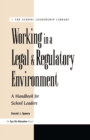 Image for Working in a legal and regulatory environment: a handbook for school leaders