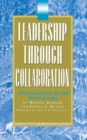 Image for Leadership through collaboration: alternatives to the hierarchy