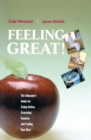 Image for Feeling great!: the educator&#39;s guide for eating better, exercising smarter, and feeling your best