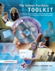 Image for The school portfolio toolkit: a planning, implementation, and evaluation guide for continuous school improvement