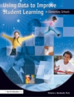 Image for Using data to improve student learning in elementary schools