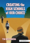 Image for Creating the high schools of our choice