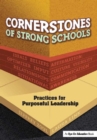 Image for Cornerstones of strong schools: practices for purposeful leadership
