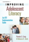 Image for Improving adolescent literacy: an RTI implementation guide
