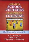 Image for Creating school cultures that embrace learning: what successful leaders do