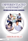 Image for Differentiated assessment for middle and high school classrooms