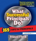 Image for What successful principals do!: 169 tips for principals