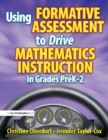 Image for Using formative assessment to drive mathematics instruction in grades preK-2