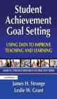 Image for Student achievement goal setting: using data to improve teaching and learning