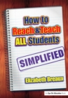 Image for How to reach and teach all students-- simplified