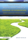 Image for Transforming high schools through response to intervention (RTI): lessons learned and a pathway forward