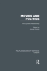 Image for Movies and politics: the dynamic relationship : volume 7