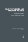 Image for Film propaganda and American politics: an analysis and filmography