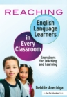 Image for Reaching English language learners in every classroom: energizers for teaching and learning