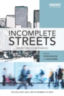 Image for Incomplete streets: processes, practices and possibilities