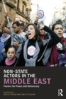Image for Non-state actors in the Middle East: factors for peace and democracy