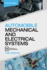 Image for Automobile mechanical and electrical systems: automotive technology, vehicle maintenance and repair
