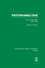 Image for Psychoanalysis: the first ten years 1888-1898