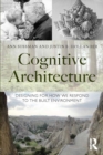 Image for Cognitive architecture: designing for how we respond to the built environment