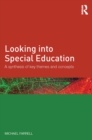 Image for Looking into special education: a synthesis of key themes and concepts
