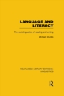 Image for Language and literacy: the sociolinguistics of reading and writing