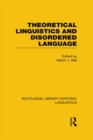 Image for Theoretical linguistics and disordered language