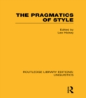 Image for The pragmatics of style