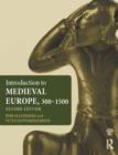 Image for Introduction to medieval Europe, 300-1550