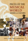 Image for Pieces of the musical world: sounds and cultures