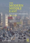Image for The modern Middle East: a social and cultural history