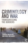 Image for Criminology and war: transgressing the borders