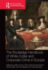 Image for The Routledge handbook of white-collar and corporate crime in Europe