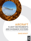 Image for Aircraft flight instruments and guidance systems: principles, operations, and maintenance