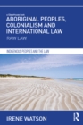 Image for Aboriginal peoples, colonialism and international law: raw law