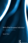 Image for Birth of the European individual: law, security, economy