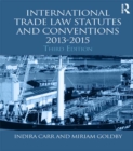 Image for International trade law statutes and conventions, 2013-2015