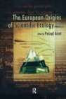 Image for The European Origins of Scientific Ecology (1800-1901)