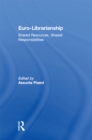 Image for Euro-librarianship: Shared Resources, Shared Responsibilities