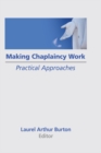 Image for Making chaplaincy work: practical approaches