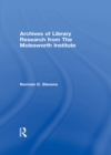 Image for Archives of Library Research from the Molesworth Institute