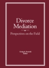 Image for Divorce mediation: perspectives on the field