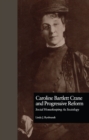 Image for Caroline Bartlett Crane and Progressive Reform: Social Housekeeping as Sociology